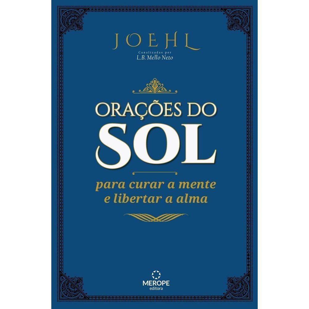 Orações do Sol - Para curar a mente e libertar a alma