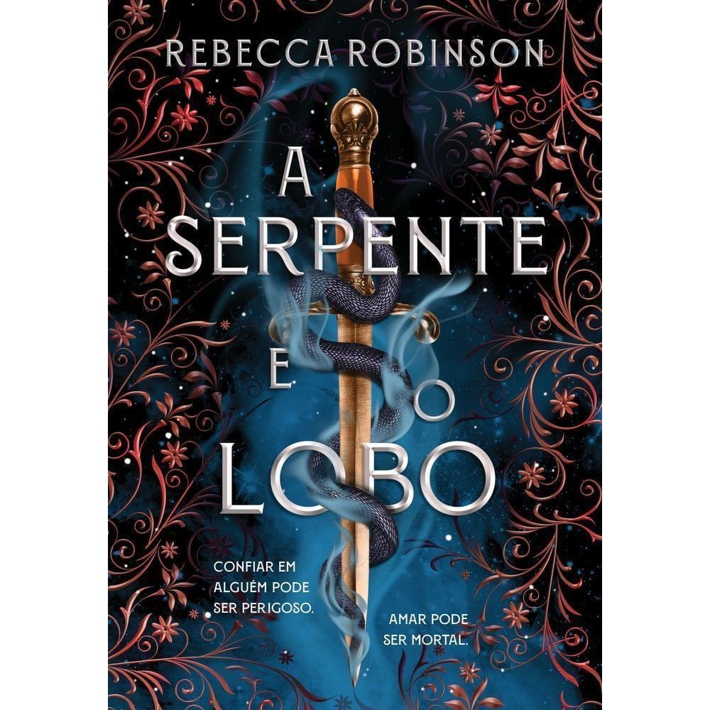 A Serpente E O Lobo (Herança Sombria - Livro 1)