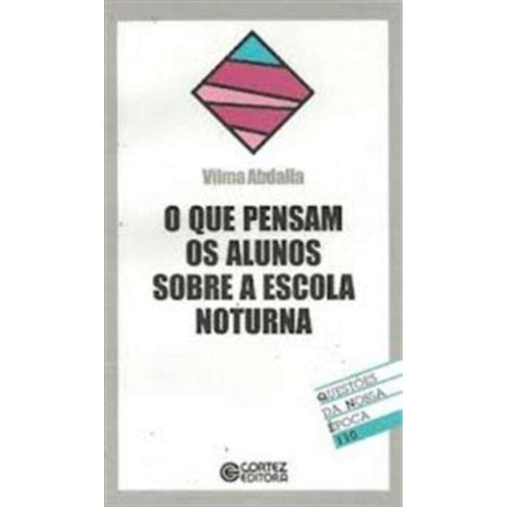 Que Pensam Os Alunos Sobre A Escola Noturna, O