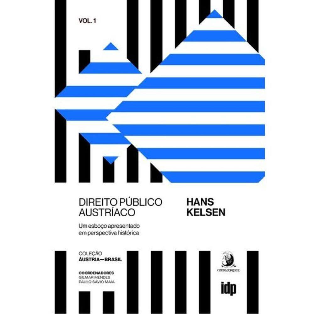 Direito Público Austríaco: Um Esboço Apresentado Em Perspectiva Histórica - Vol. 1