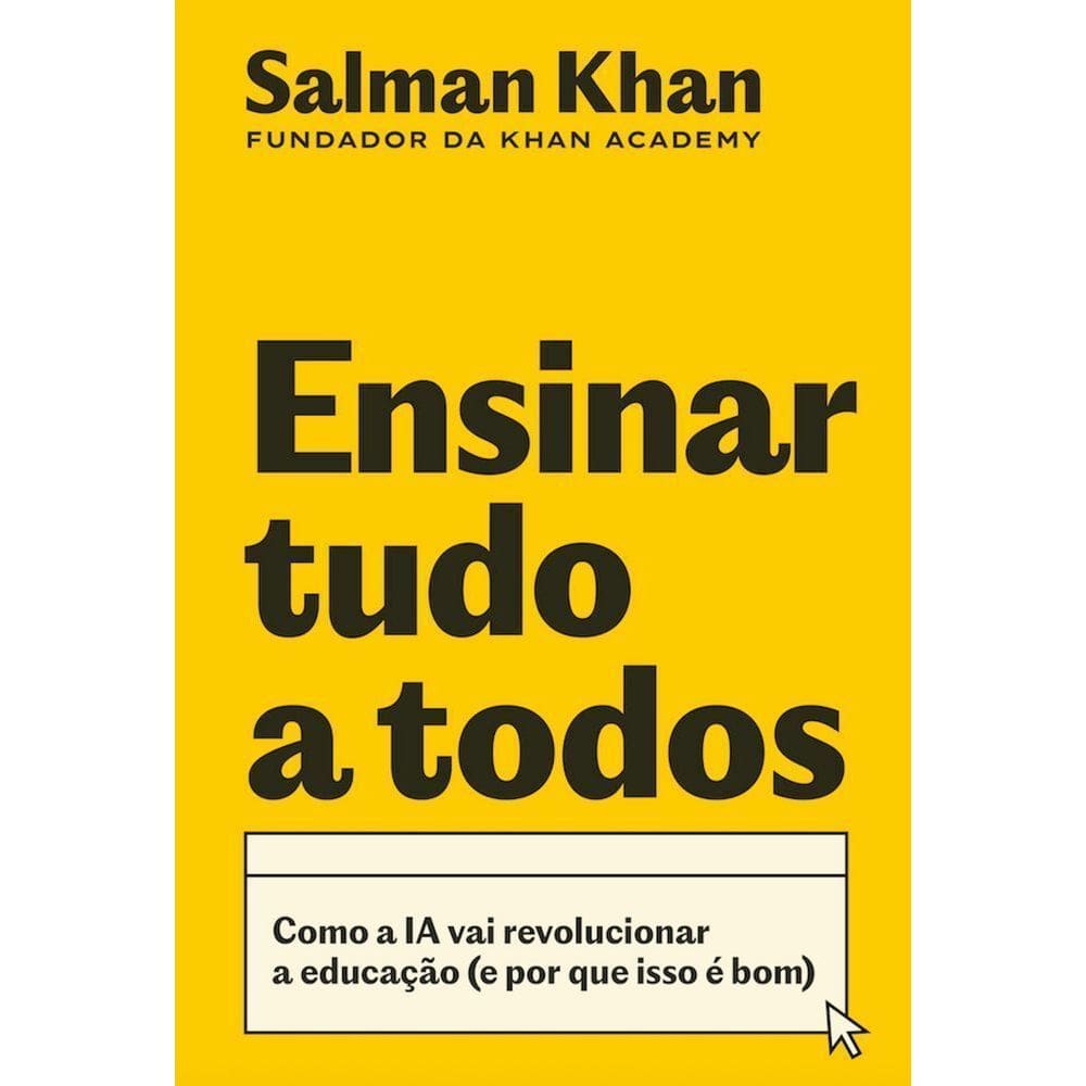 Ensinar Tudo a Todos - Como a IA Vai Revolucionar a Educação (E Por Que Isso é Bom)
