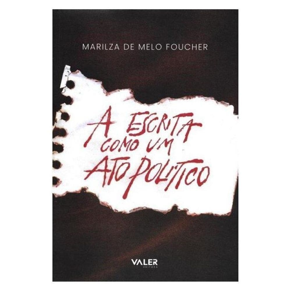 A Escrita Como Um Ato Político