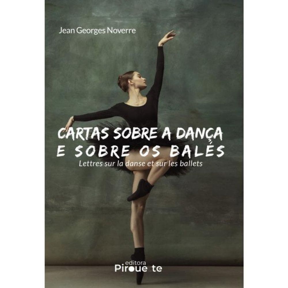 Cartas Sobre A Dança E Sobre Os Balés