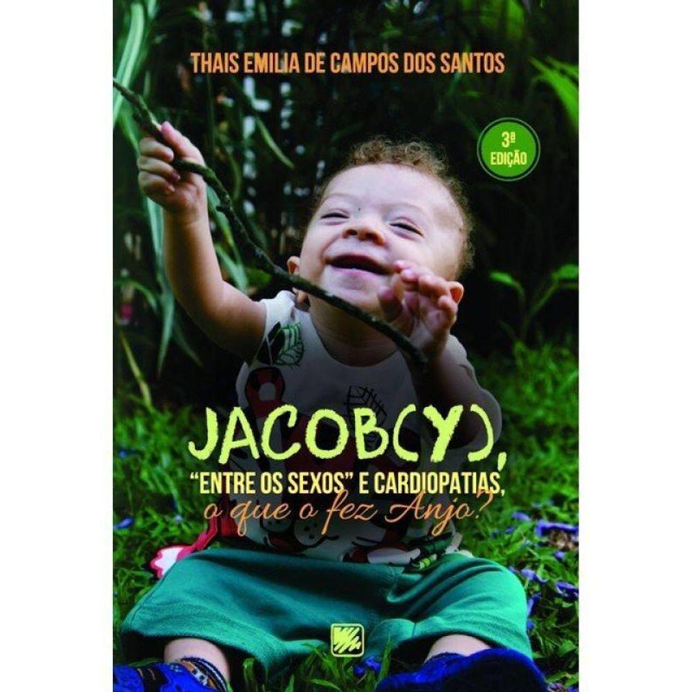 JACOB(Y), ”ENTRE OS SEXOS” E CARDIOPATIAS, O QUE O FEZ ANJO?