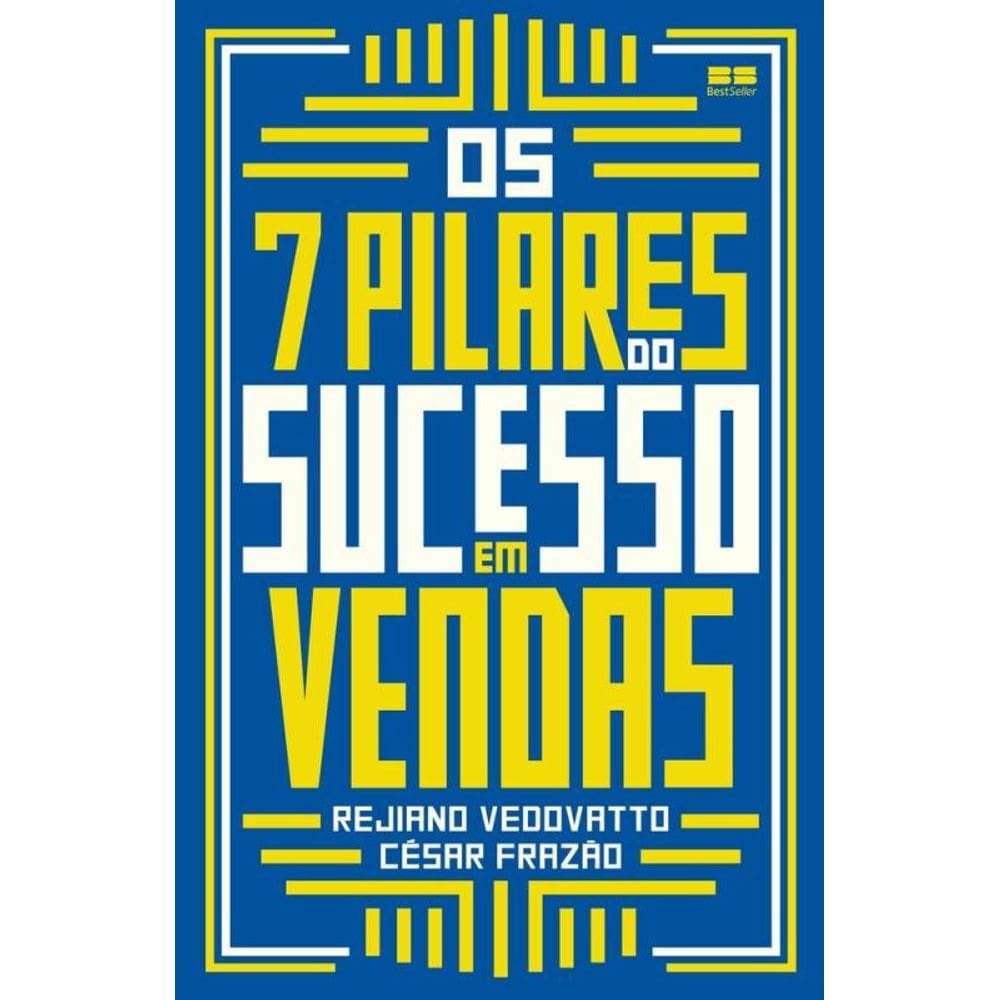 Os 7 pilares do sucesso em vendas