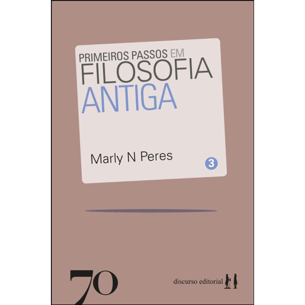 Primeiros Passos Em Filosofia Antiga