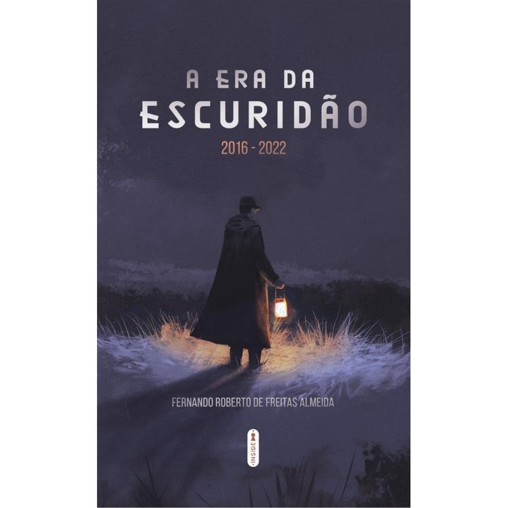 A Era da Escuridão – 2016-2022