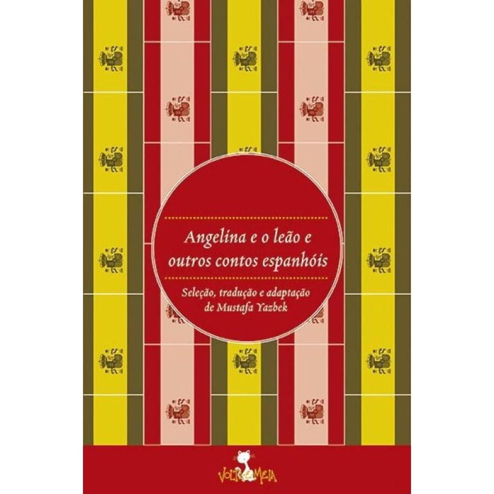 Angelina e o leão e outros contos espanhóis