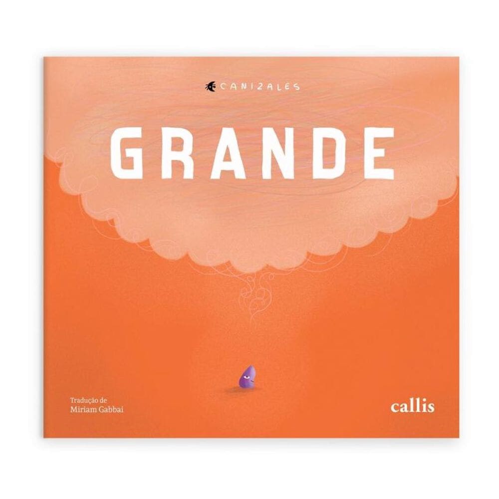 Grande - Um conto sobre sonhos, coragem e autoestima