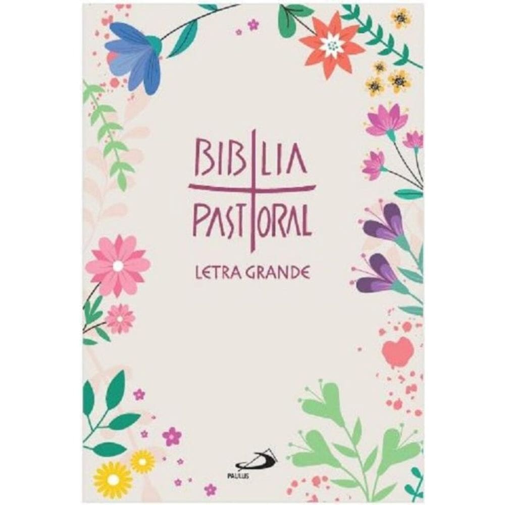 Biblia Pastoral - Letra Grande - Floral - Paulus