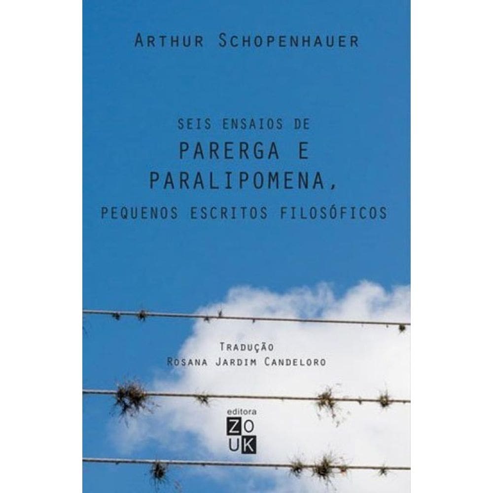 Parega E Paralipomena, Seis Ensaios