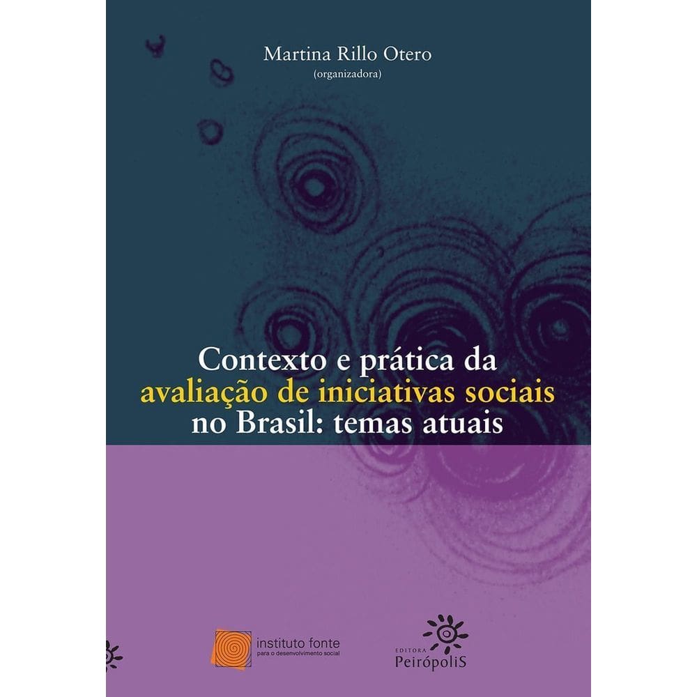 Contexto e prática da avaliação de iniciativas sociais no Brasil