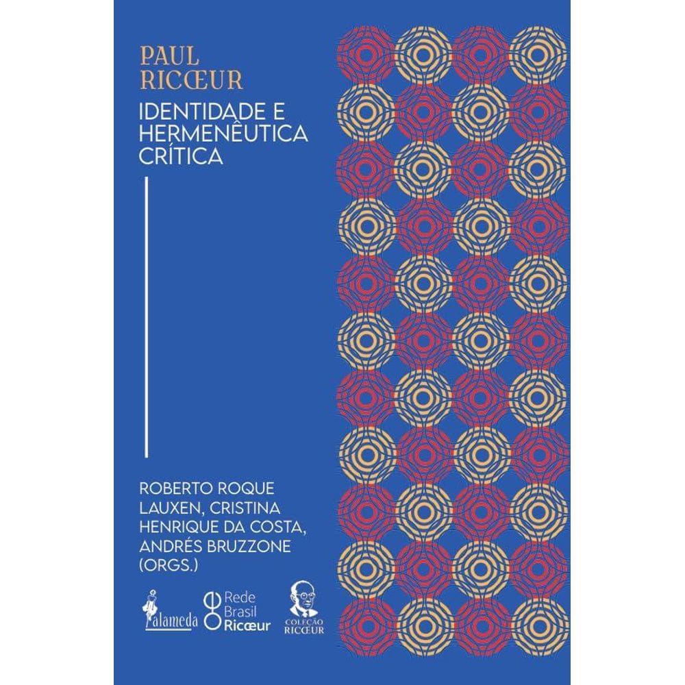 Paul Ricœur: Identidade e Hermenêutica Crítica