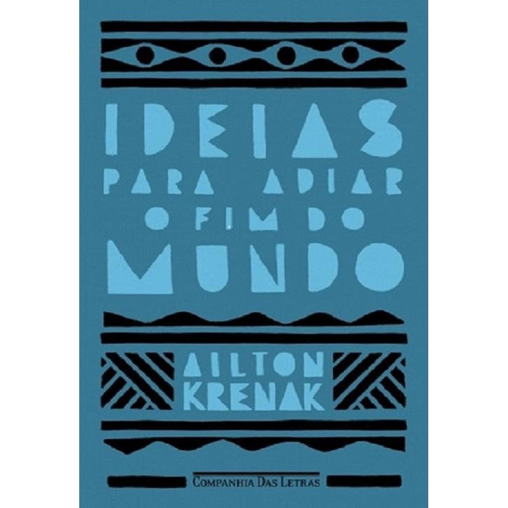 Ideias Para Adiar O Fim Do Mundo - Nova Edição