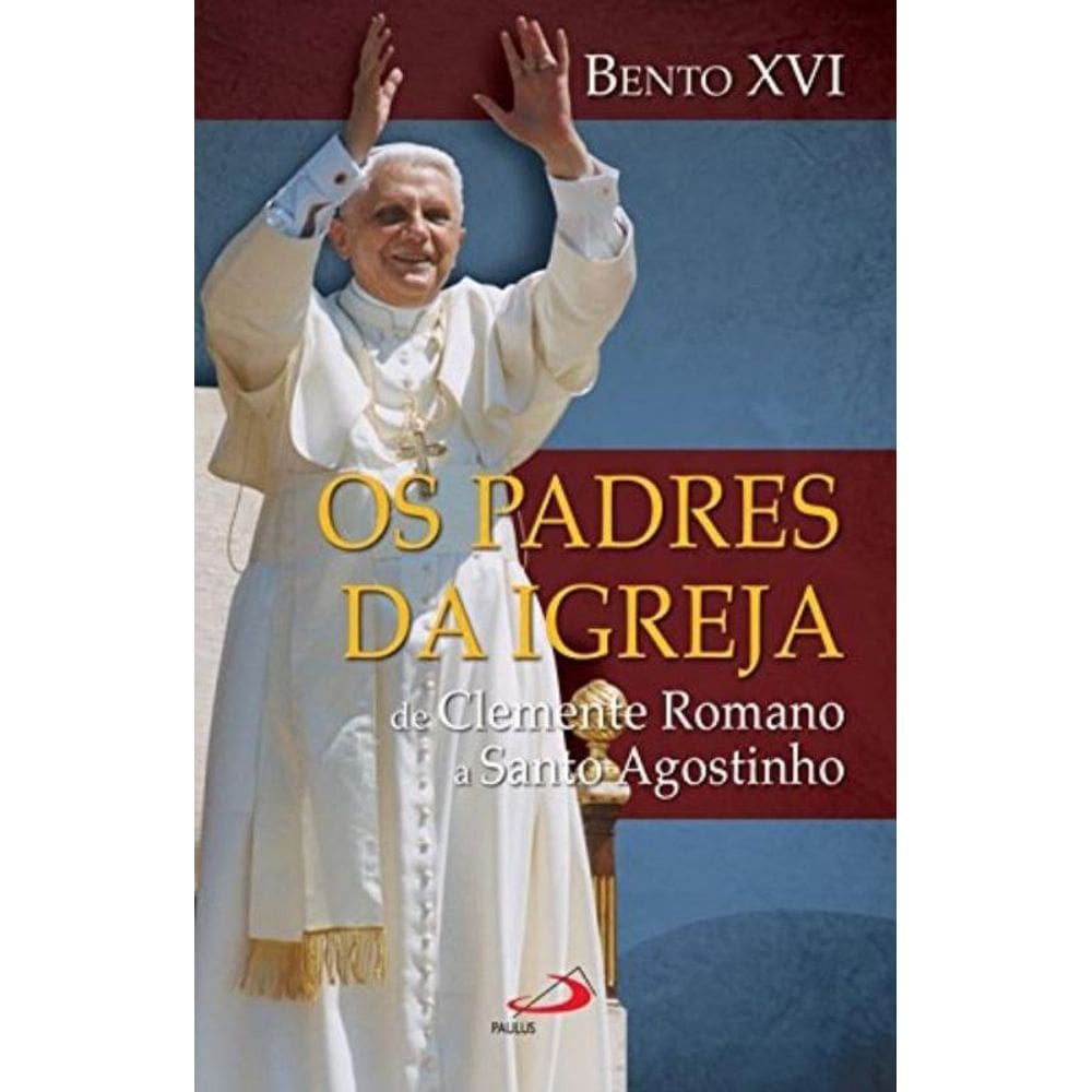 Padres Da Igreja, Os - De Clemente Romano A Santo Agostinho