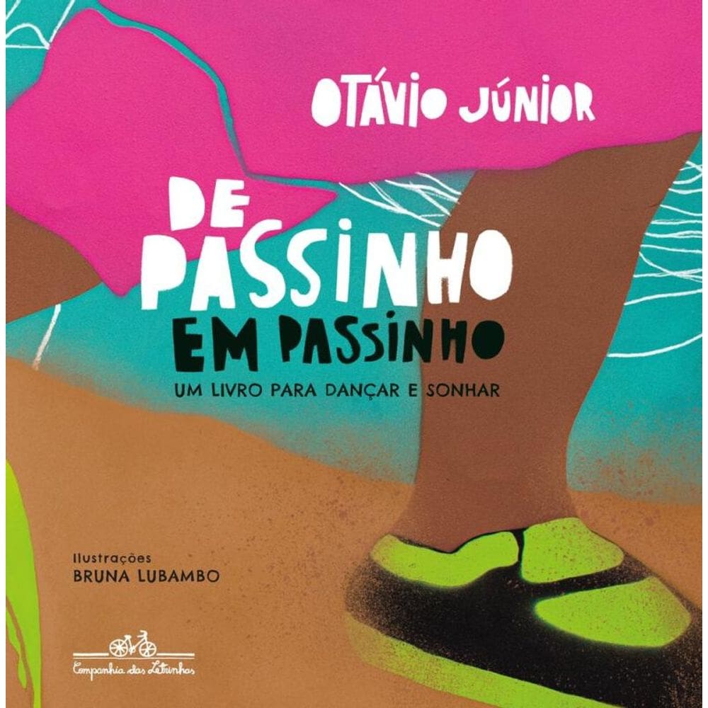 De passinho em passinho: Um livro para dançar e sonhar