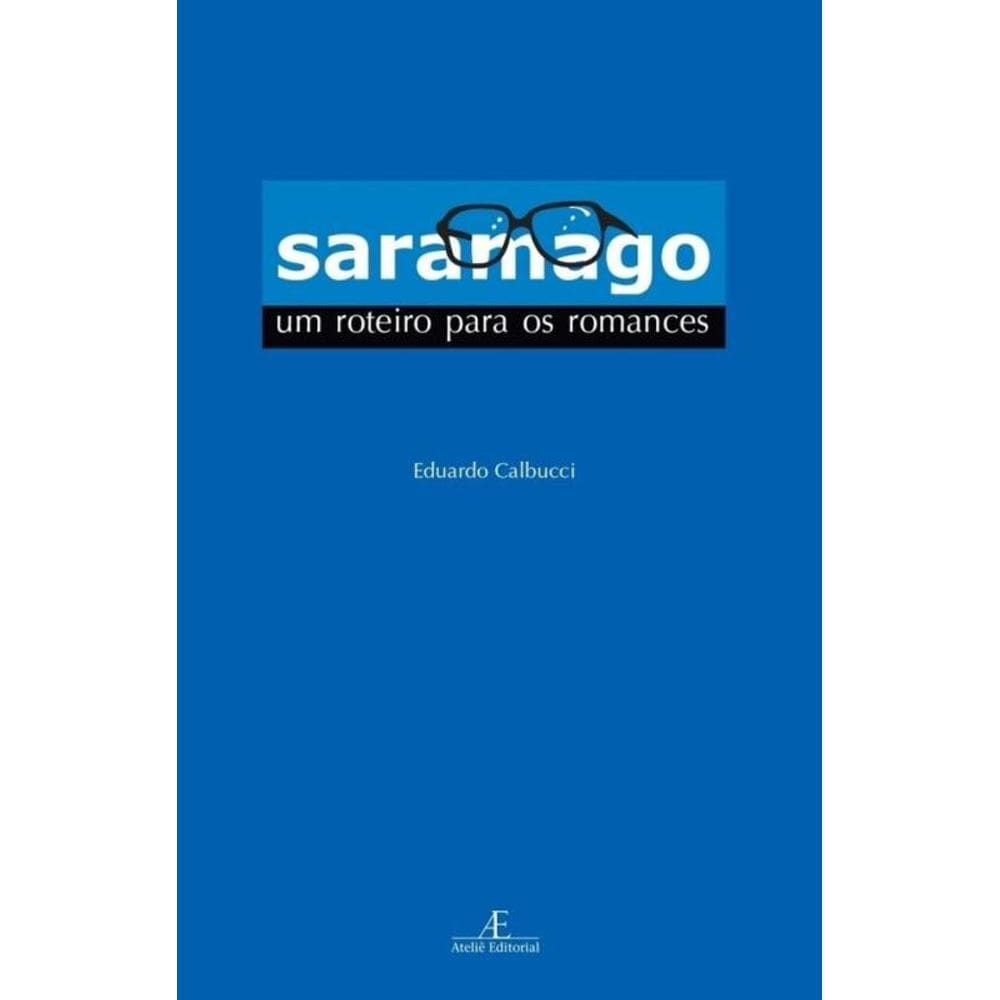 Saramago: Um Roteiro para os Romances