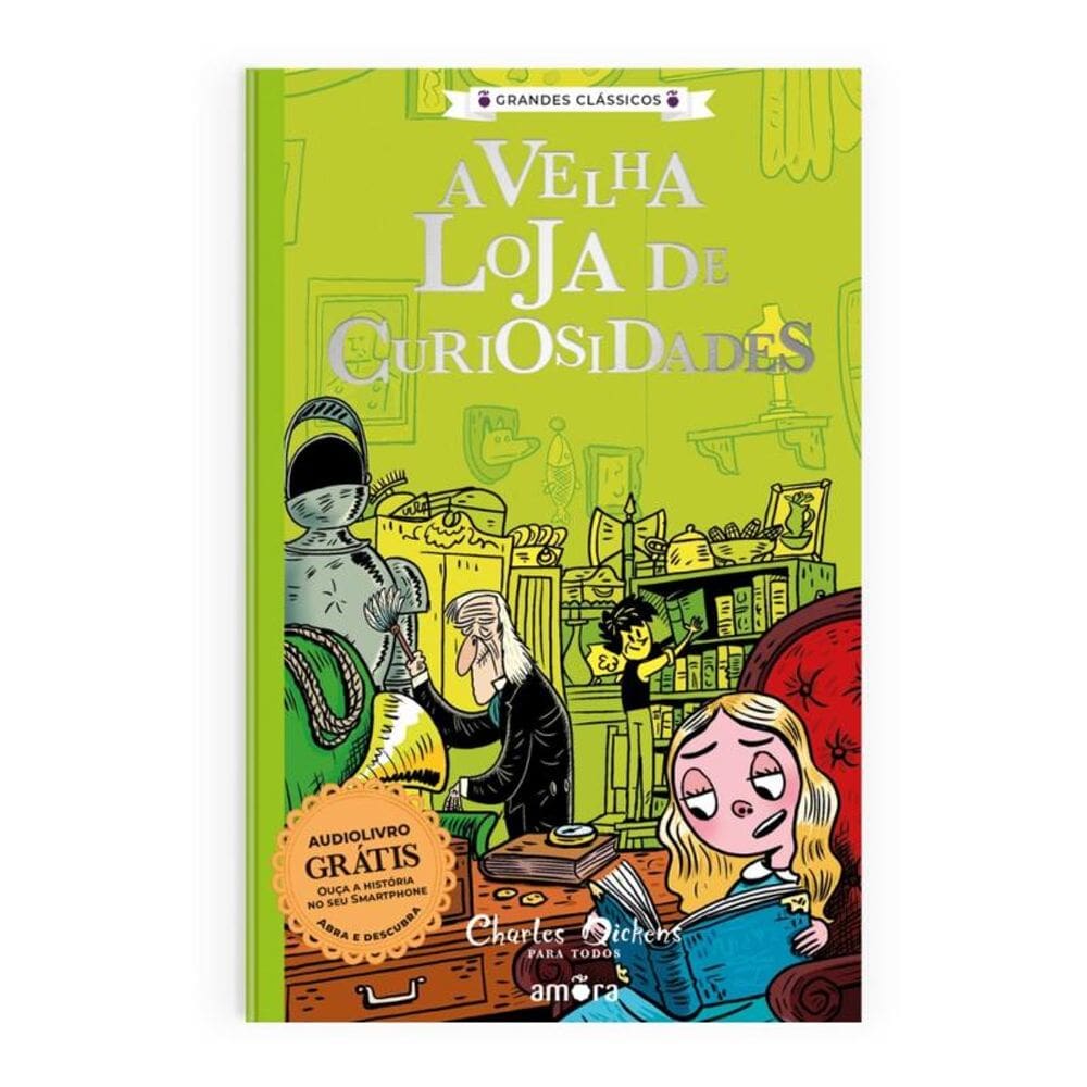 Charles Dickens para todos - A Velha Loja de Curiosidades - Livro + Audiolivro Para Ouvir