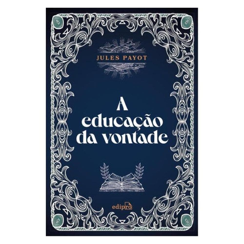A Educação Da Vontade
