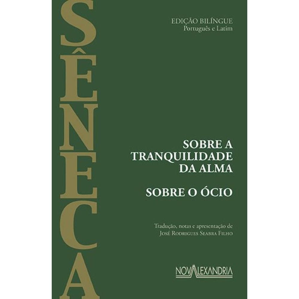 Sobre a tranquilidade da alma - Sobre o ócio