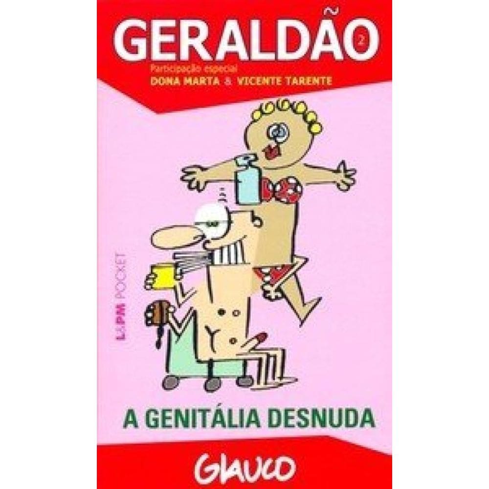 Geraldão – 2: A Genitália Desnuda