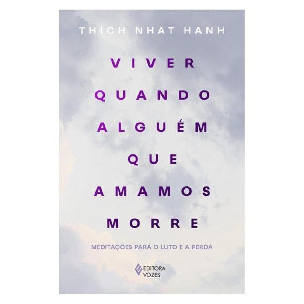 Viver Quando Alguém Que Amamos Morre