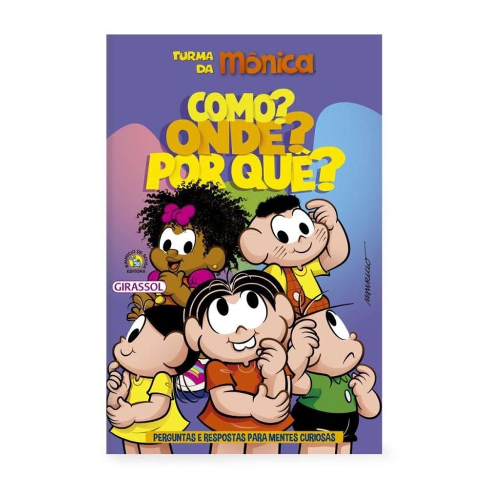 Turma da Mônica - Como? Onde? Por quê? - Perguntas e Respostas para Mentes Curiosas: POP