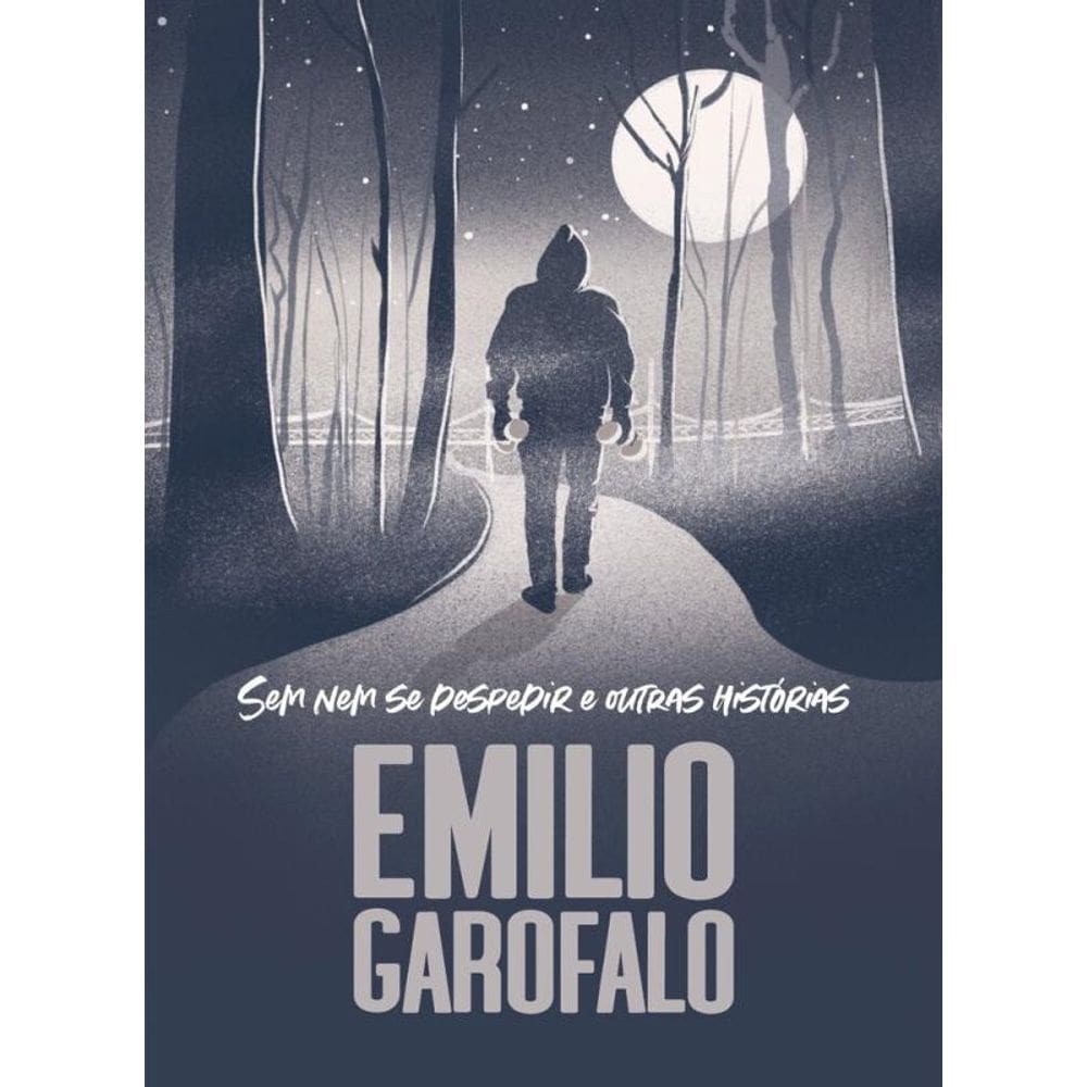 Sem nem se despedir: e outras histórias