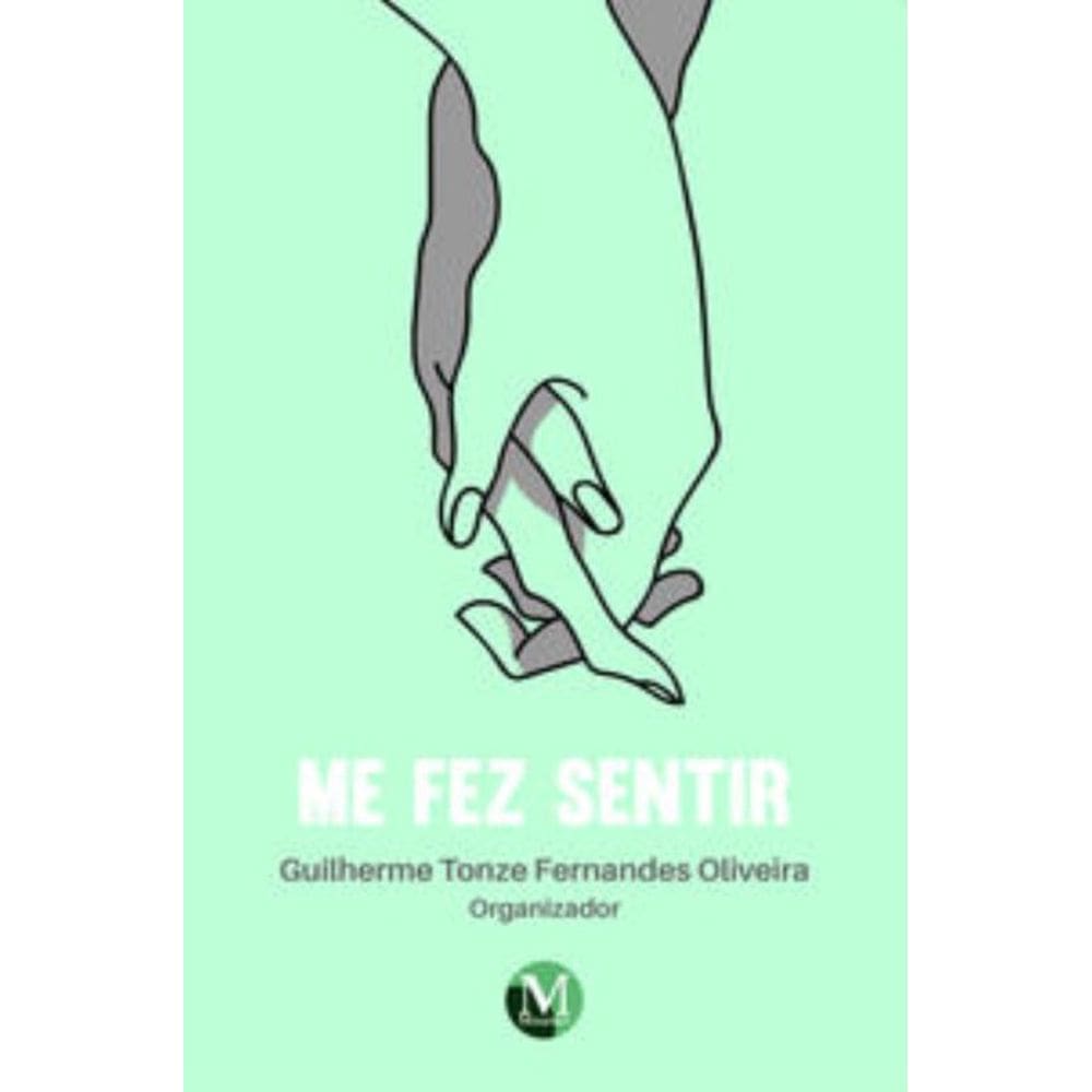 Me fez sentir