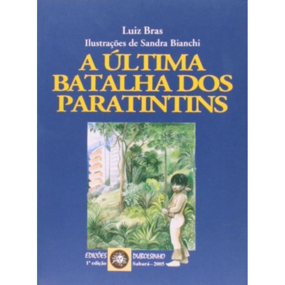 Ultima Batalha Dos Paratintins