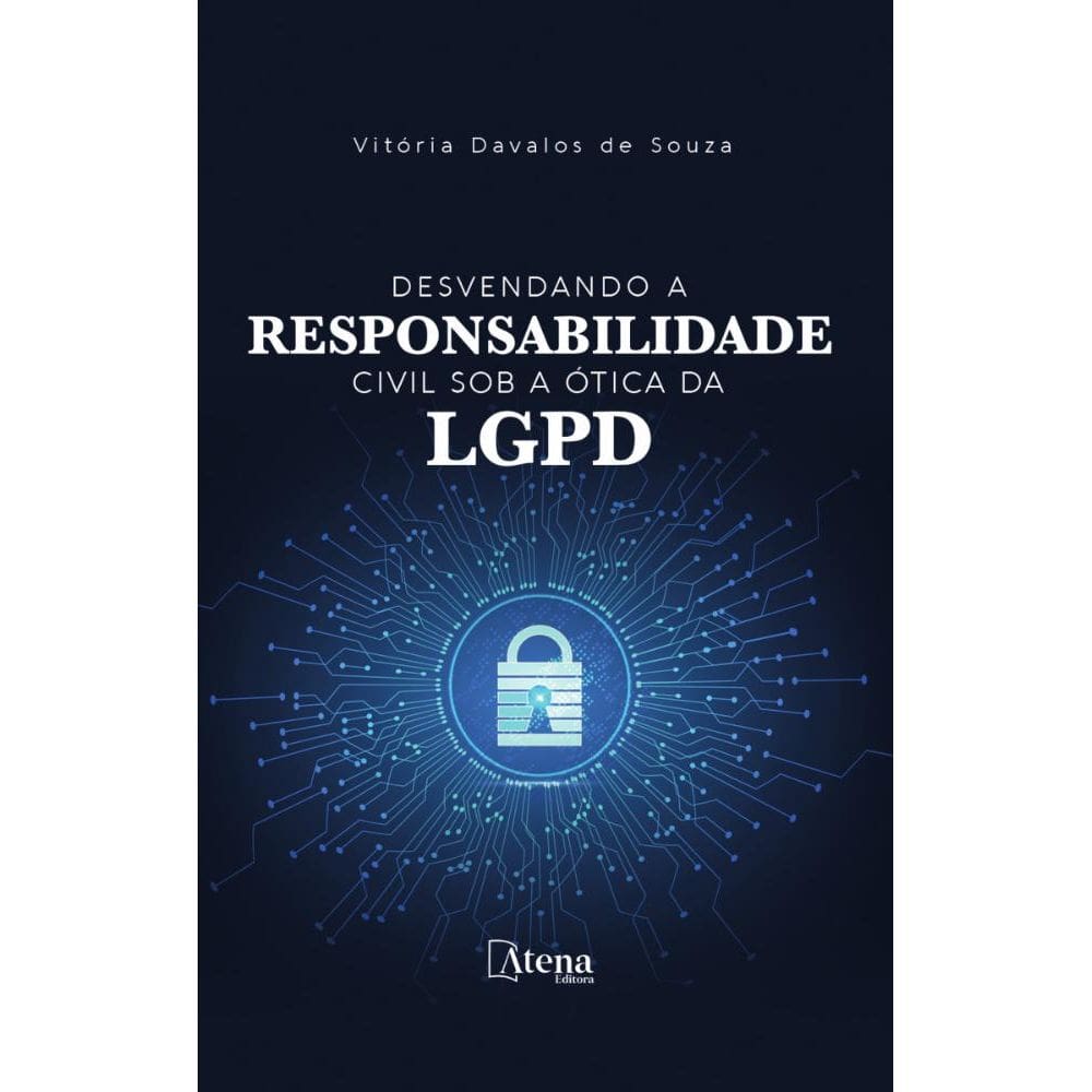 Desvendando a responsabilidade civil sob a ótica da LGPD