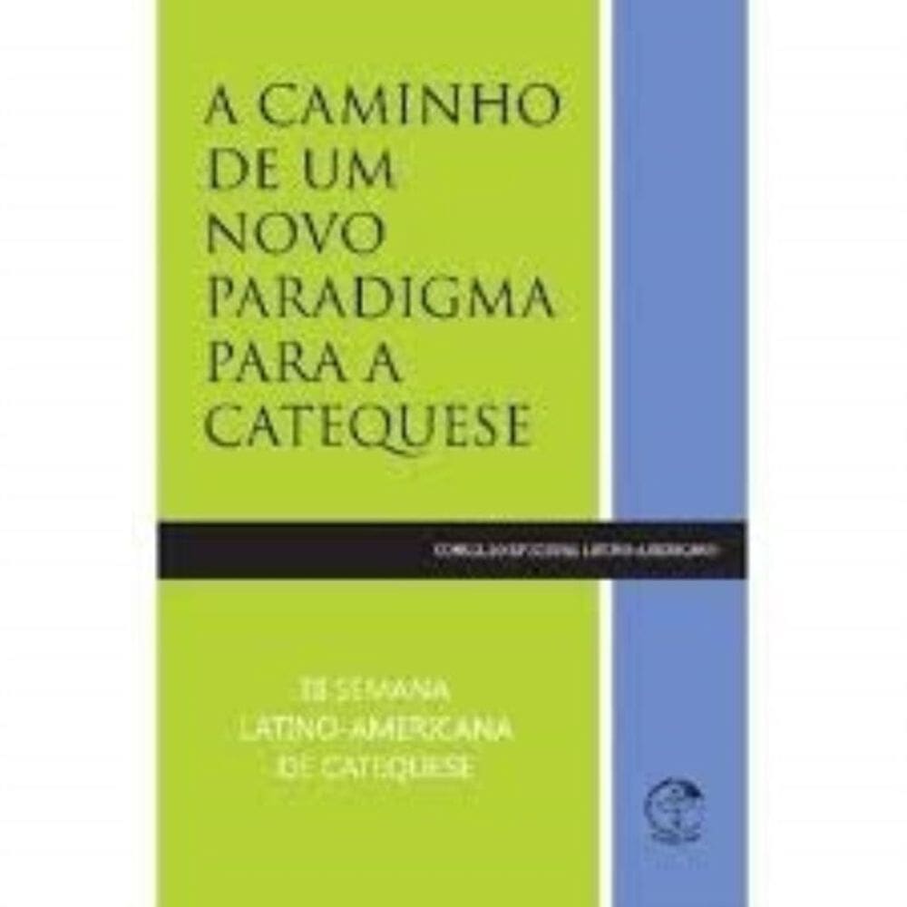 A Caminho De Um Novo Paradigma Para A Catequese