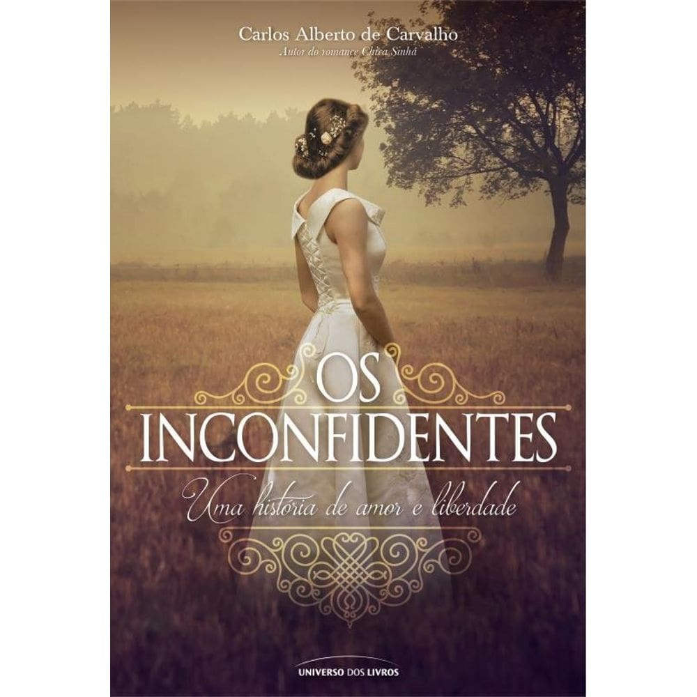 Os Inconfidentes: Uma história de amor e liberdade