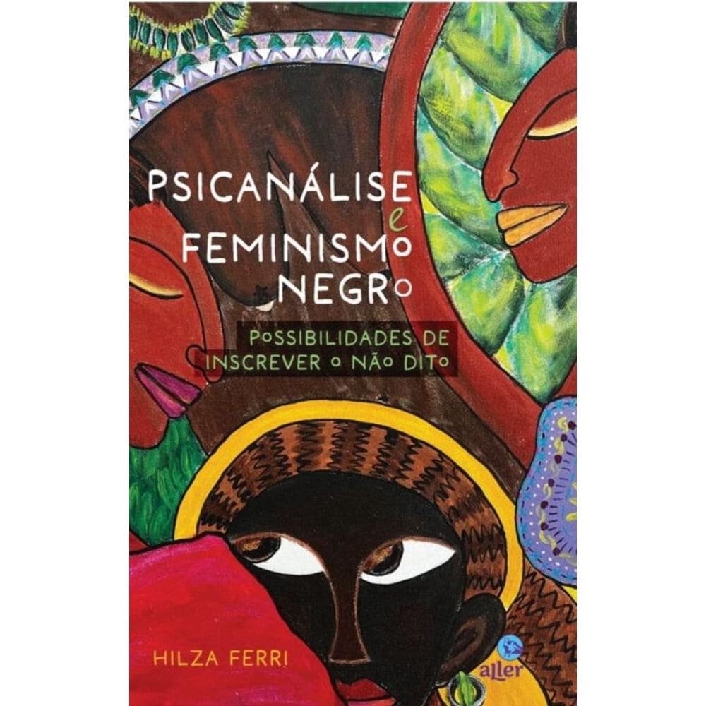 Psicanálise e feminismo negro: possibilidades de inscrever o não dito