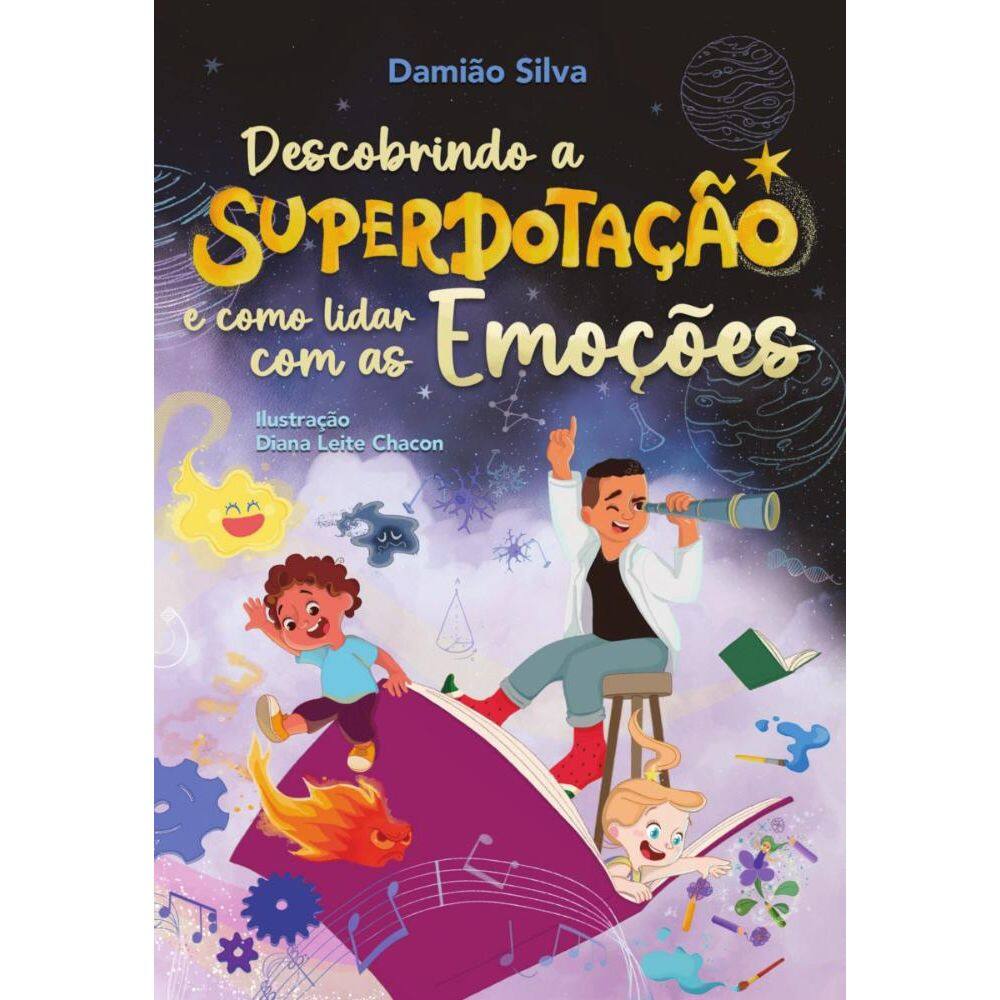 Descobrindo a superdotação e como lidar com as emoções