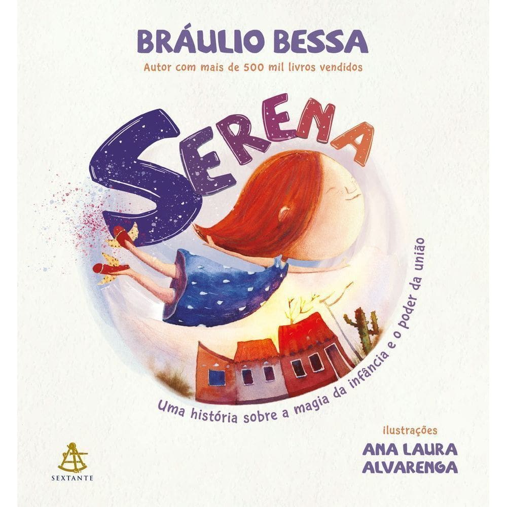 Serena - Uma História Sobre A Magia Da Infância E O Poder Da União
