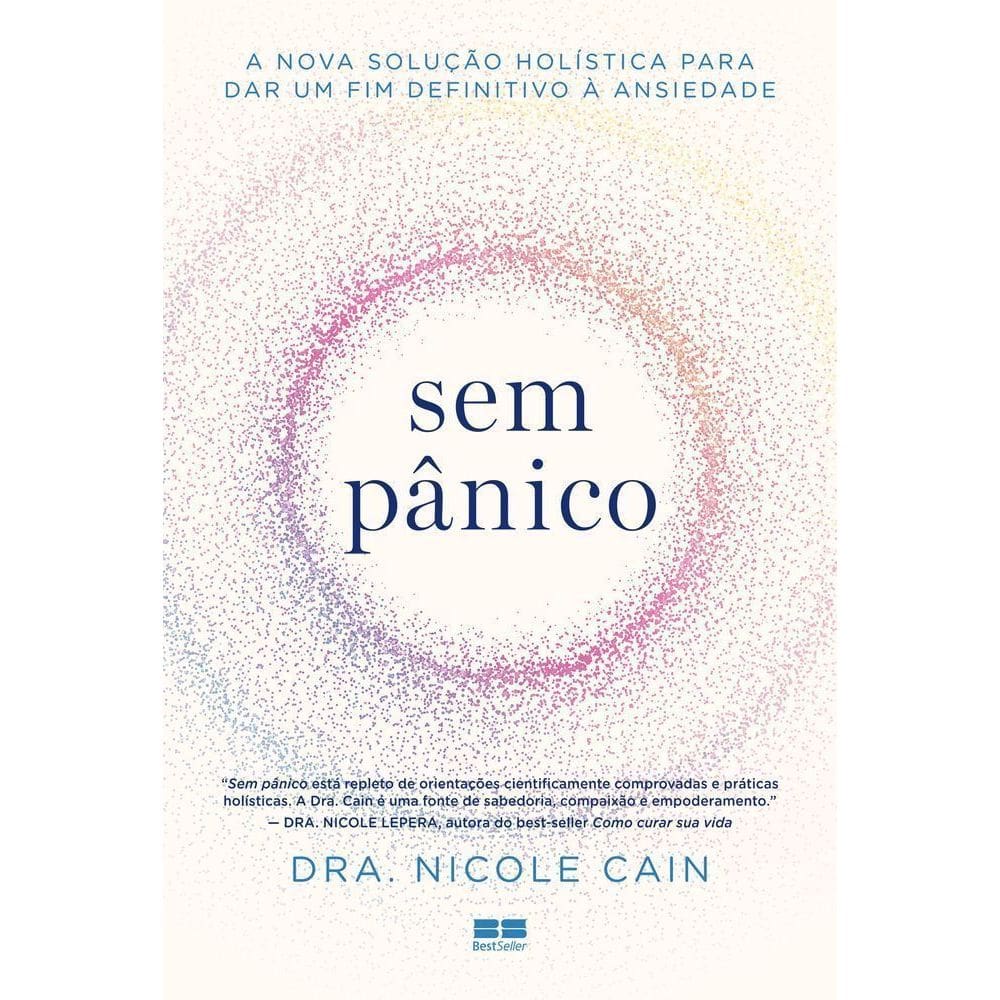 Sem Pânico - A Nova Solução Holística Para Dar Um Fim Definitivo à Ansiedade