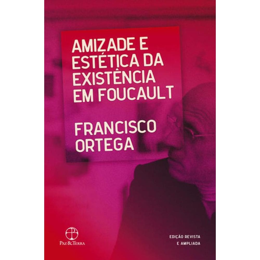 Amizade e estética da existência em Foucault