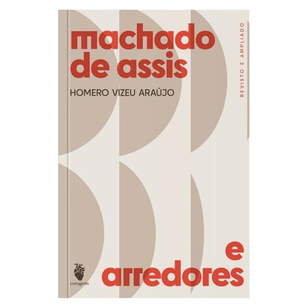 Machado De Assis E Arredores