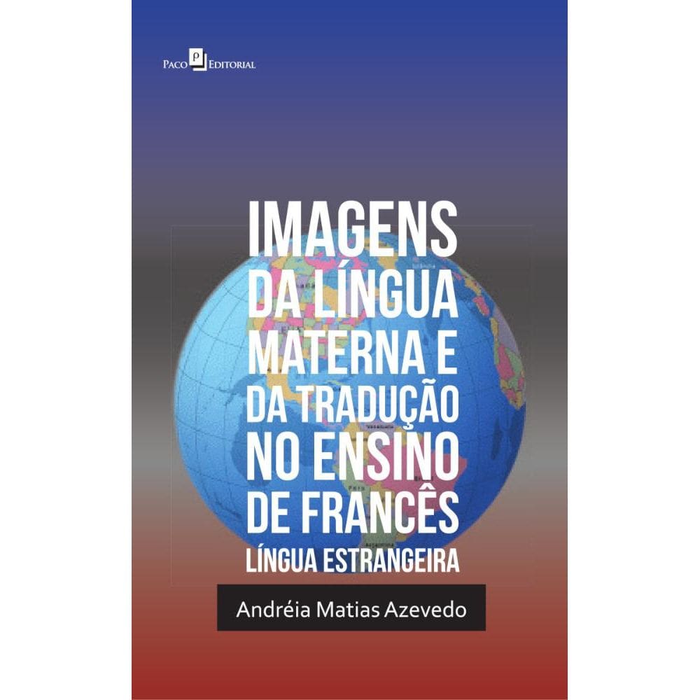 Imagens da língua materna e da tradução no ensino de francês língua estrangeira