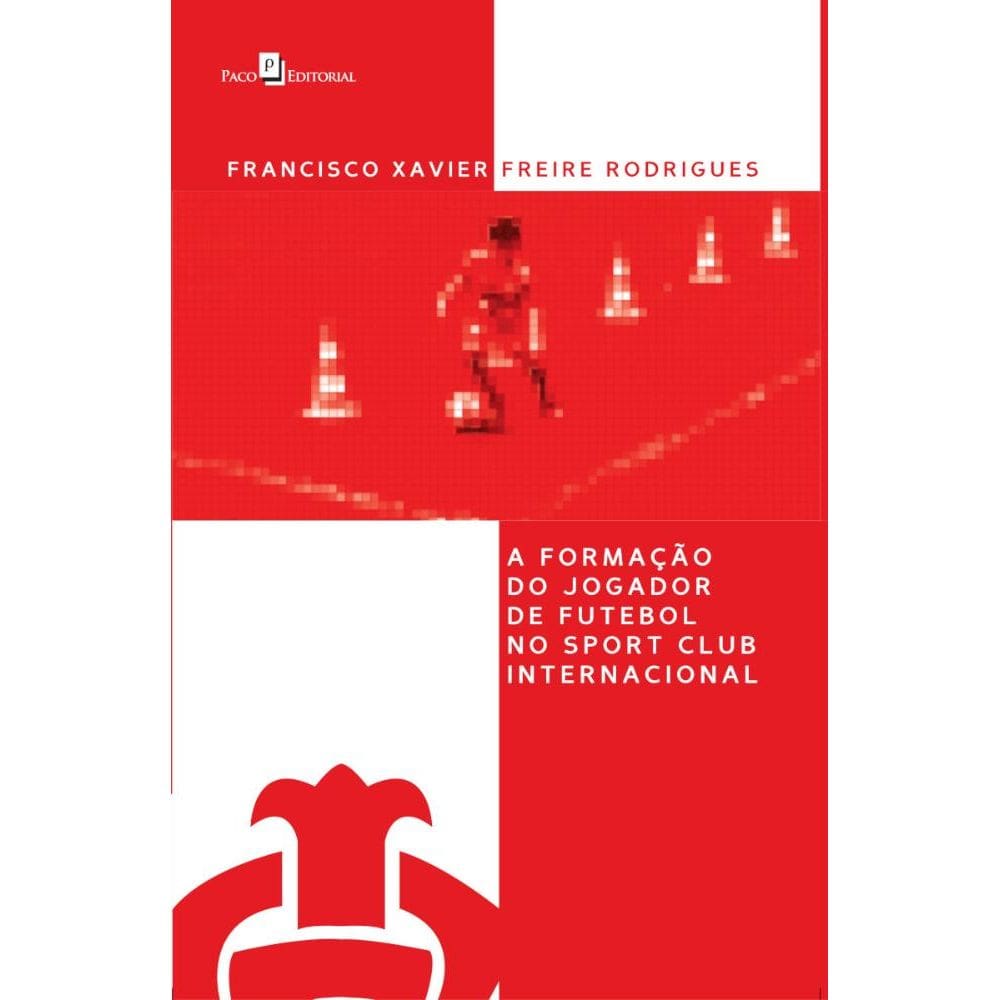 A formação do jogador de futebol no Sport Club Internacional