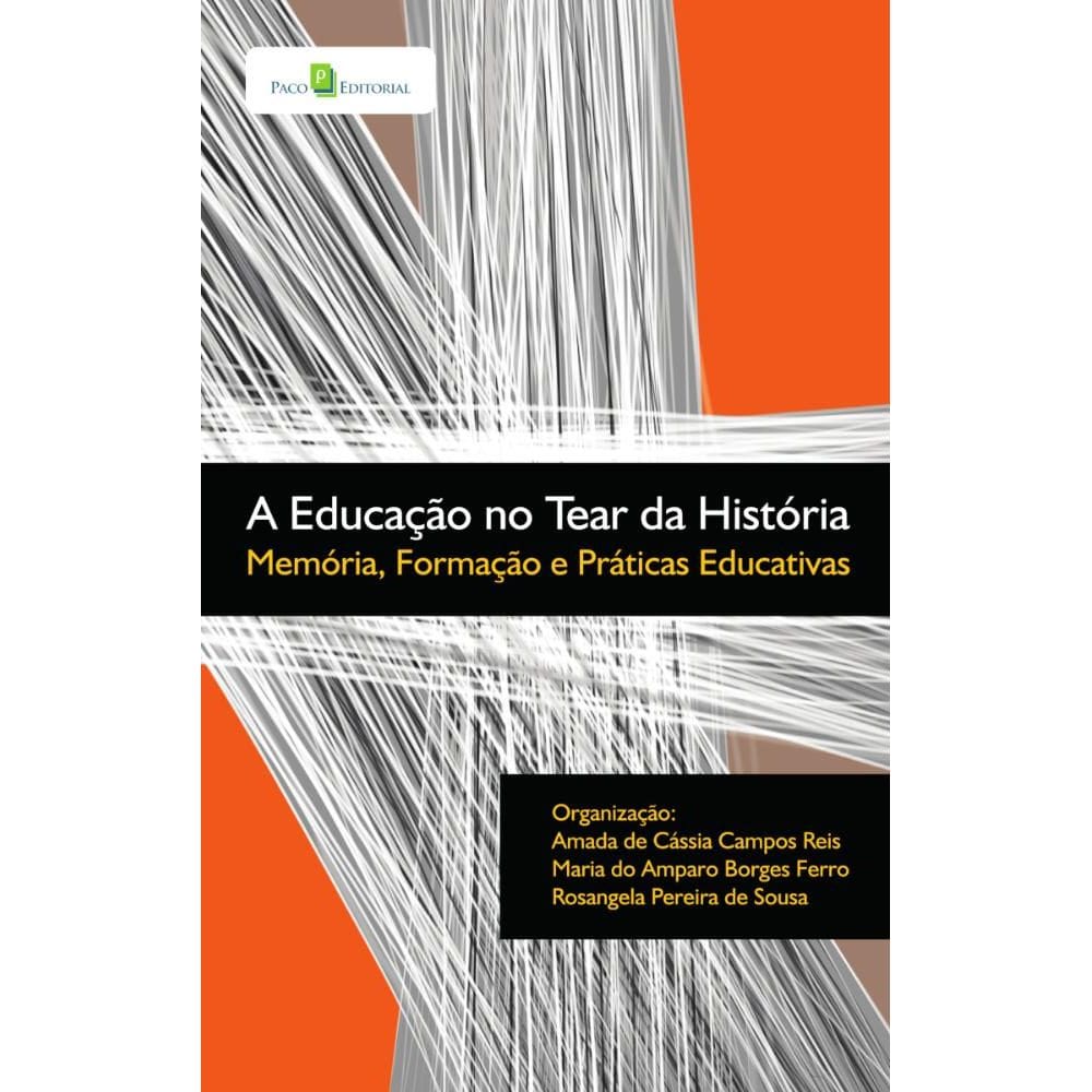 A Educação no Tear da História