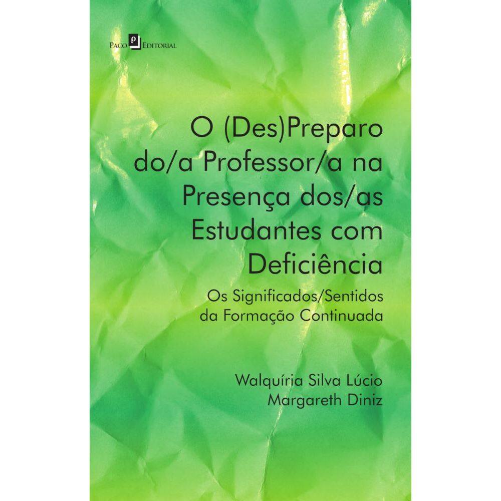 O (Des)Preparo do/a Professor/a na Presença dos/as Estudantes com Deficiência