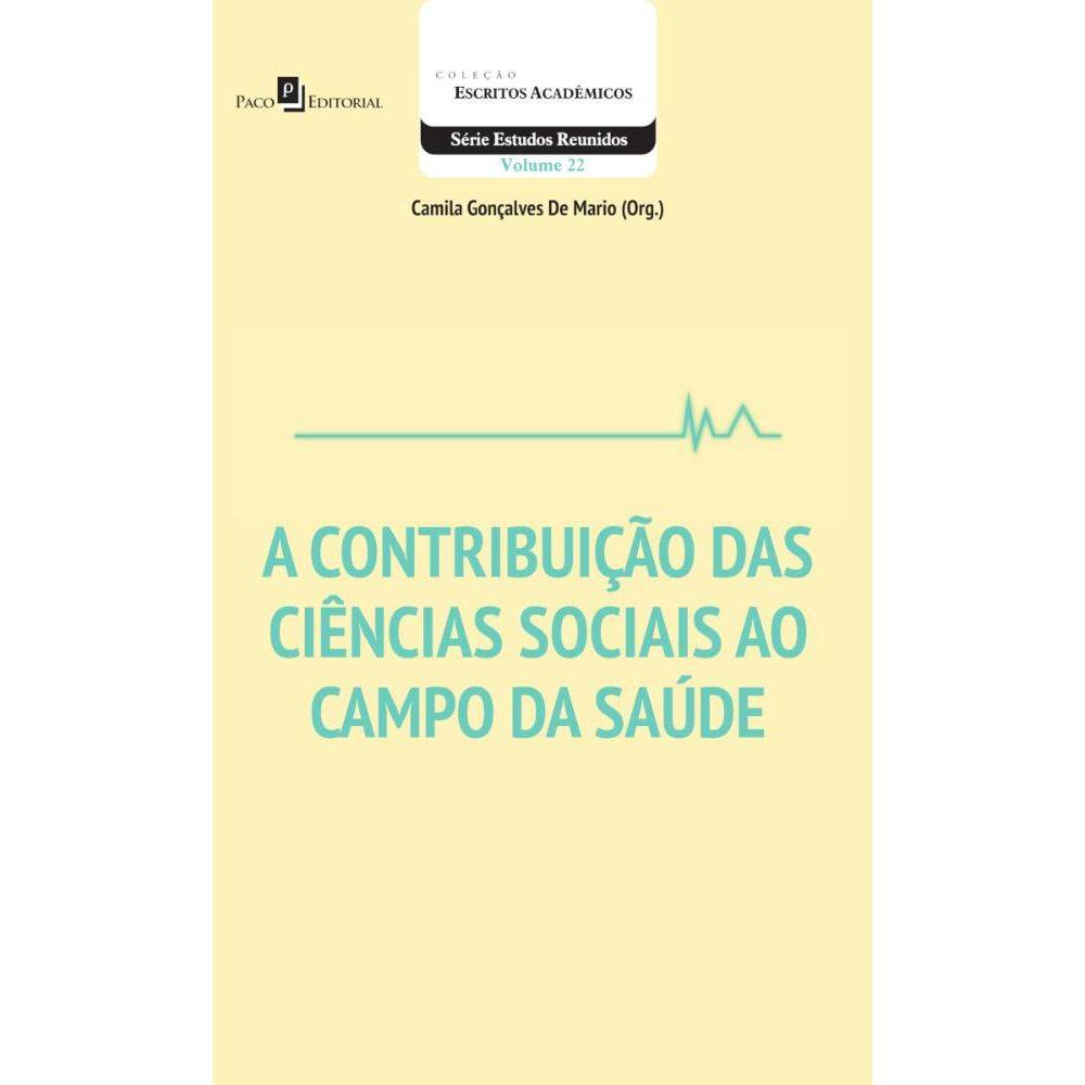 A Contribuição das Ciências Sociais ao Campo da Saúde