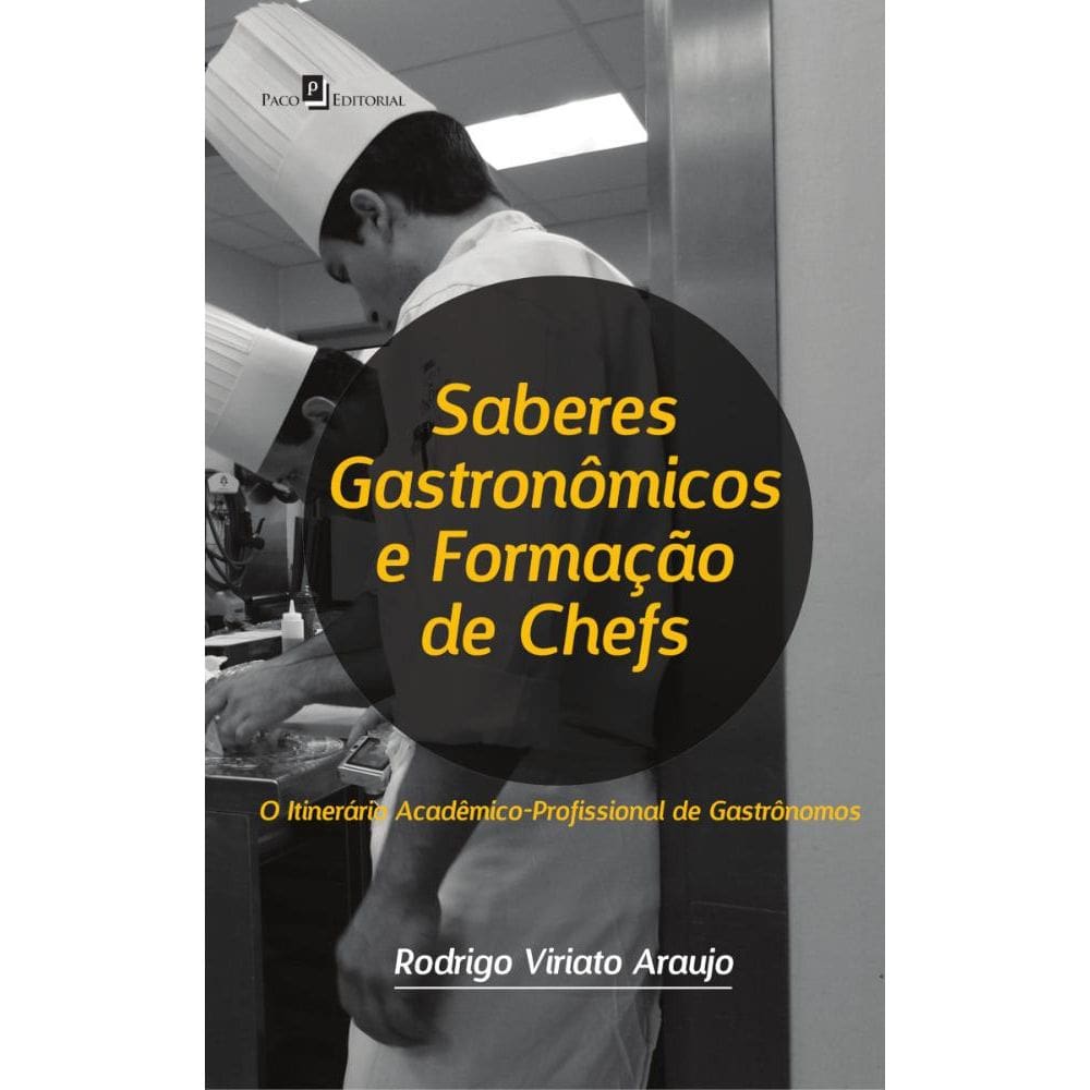 Saberes Gastronômicos e Formação de Chefs
