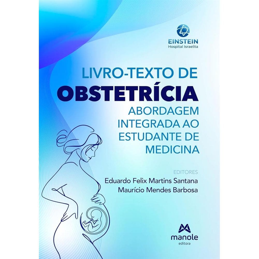 Livro-texto de Obstetrícia: Abordagem Integrada ao Estudante de Medicina