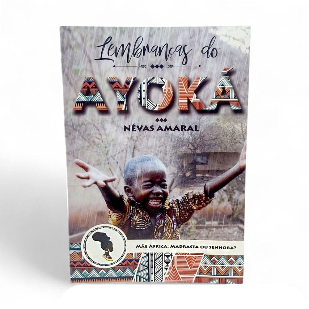 Livro Lembranças do Ayoká Mãe Africana: Madrasta ou Senhora?