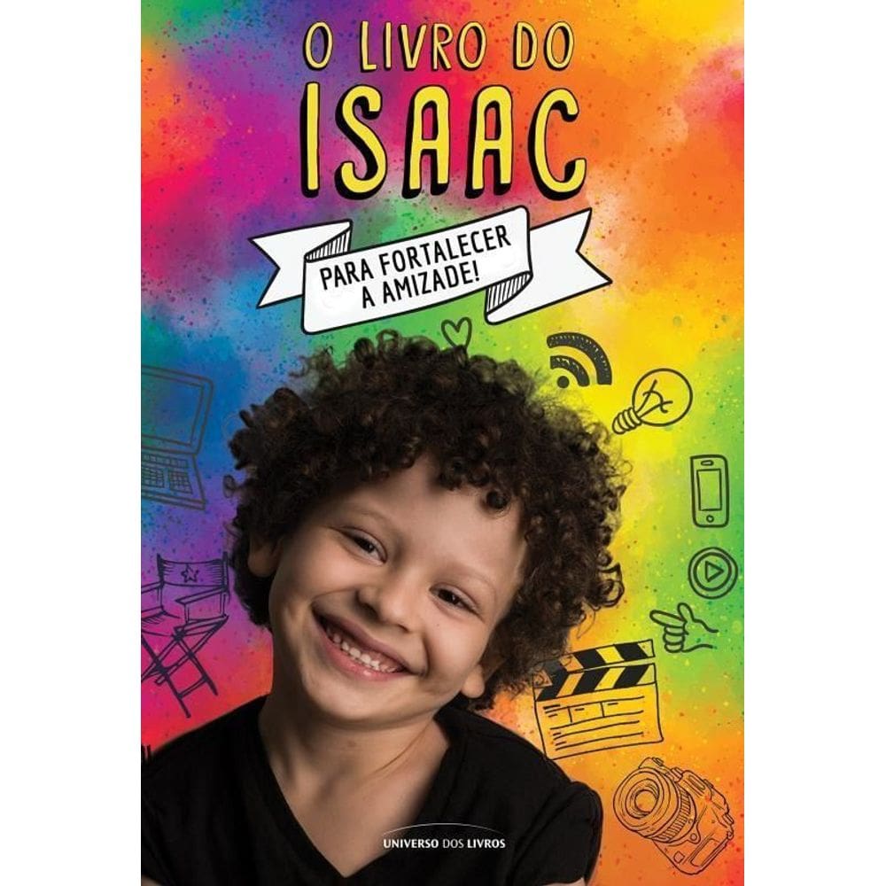 O Livro do Isaac - Para Fortalecer a Amizade