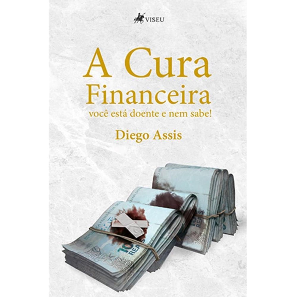 A cura financeira: você está doente e nem sabe