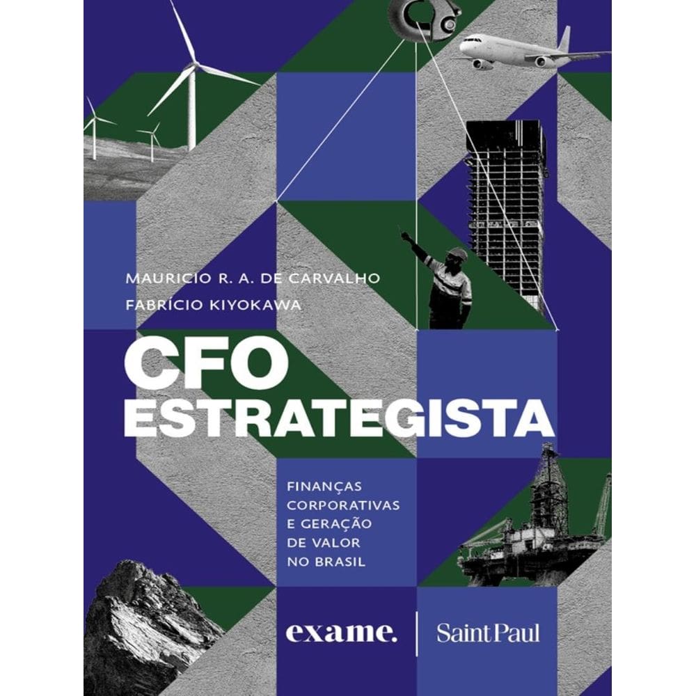 Cfo Estrategista - Financas Corporativas E Geracao De Valor No Brasil